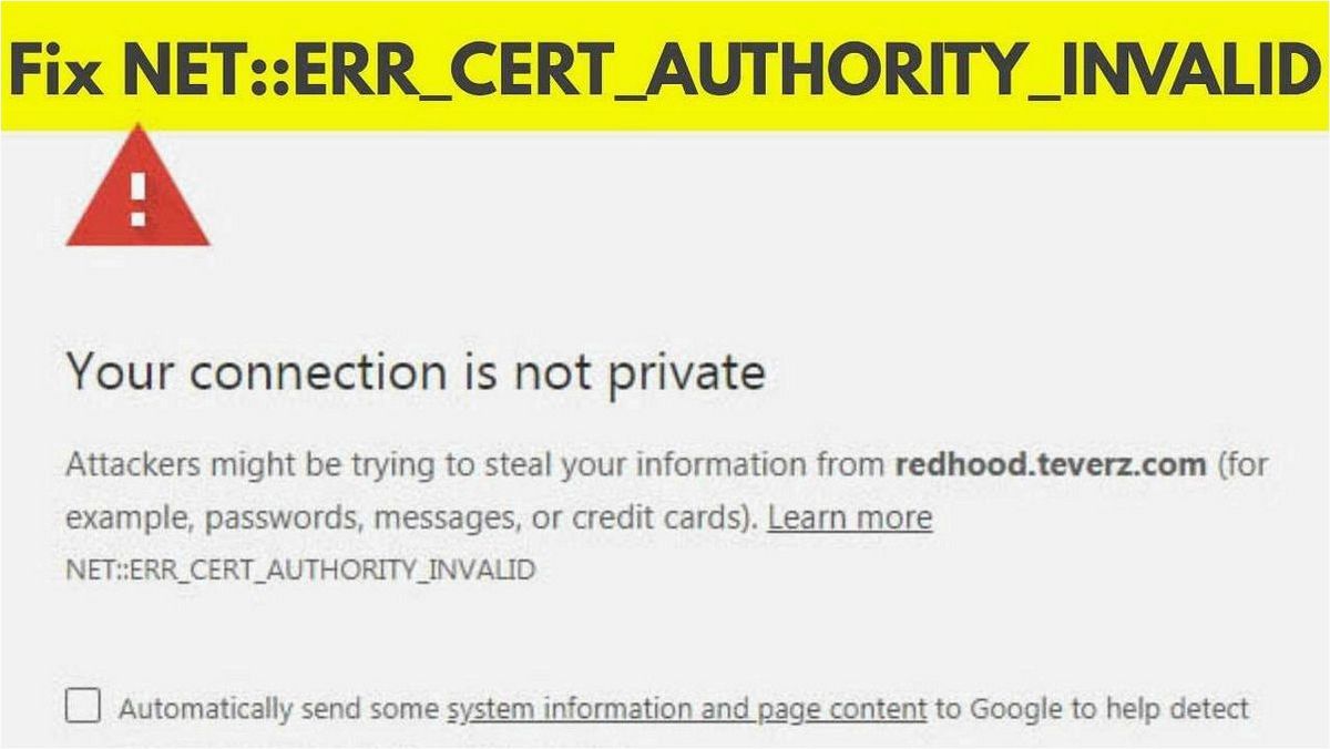 ERR_CERT_AUTHORITY_INVALID — как решить ошибку с недействительным сертификатом авторизации